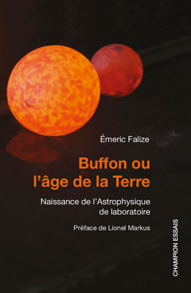 Couverture d’un livre scientifique avec deux sphères lumineuses représentant des corps célestes et le titre Buffon ou l’âge de la Terre.

Description générée par IA